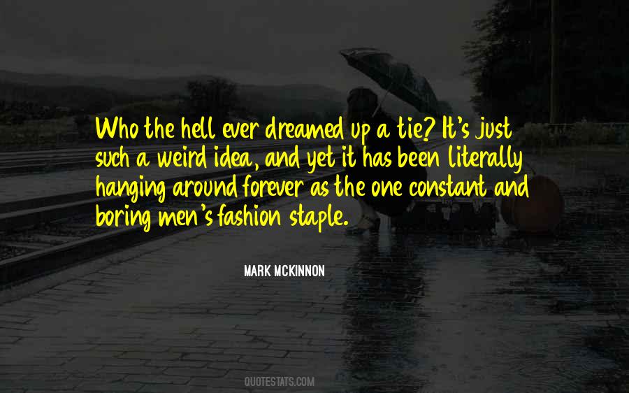 Go To Hell In His Own Fashion Quotes #1756382