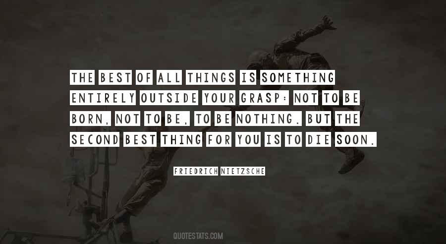 Soon To Die Quotes #1338965