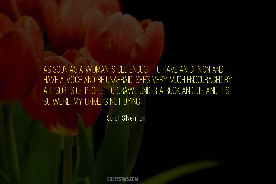 Soon To Die Quotes #1569840