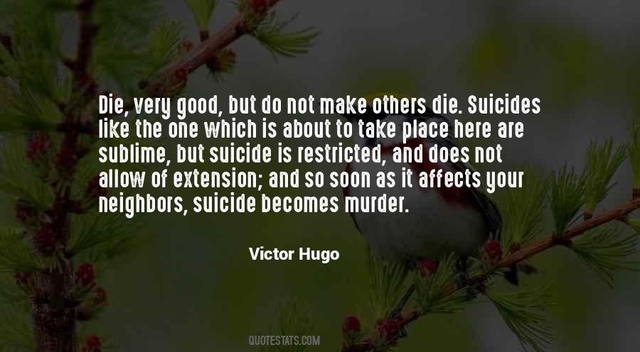 Soon To Die Quotes #597009