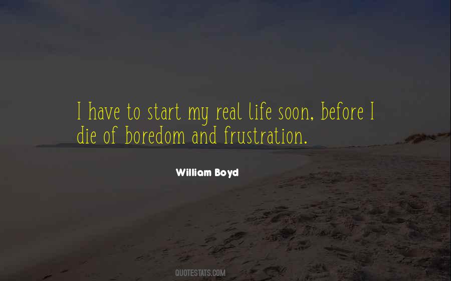 Soon To Die Quotes #73426