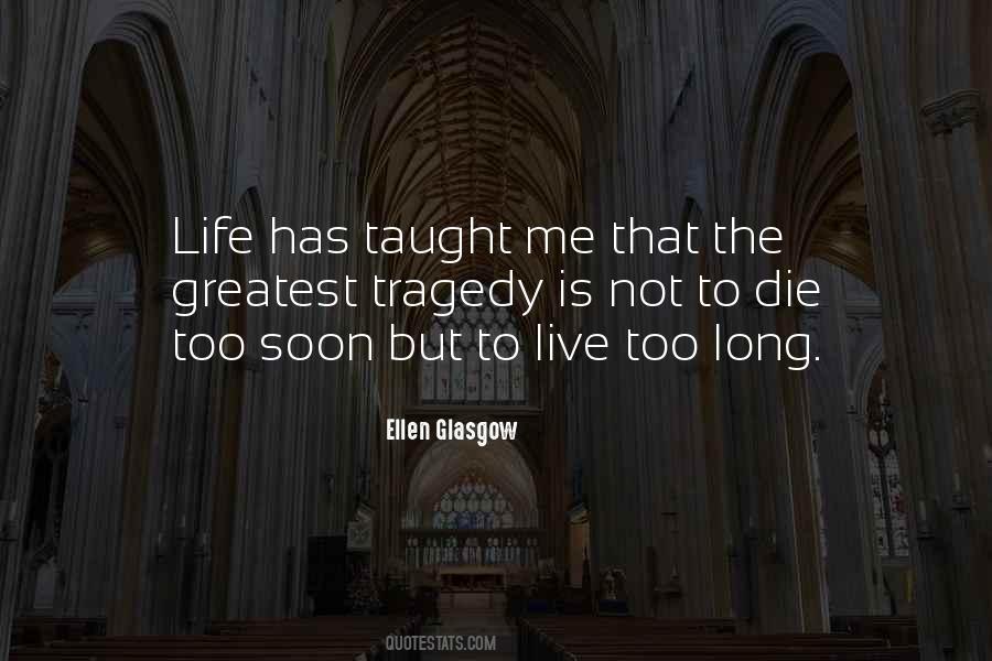 Soon To Die Quotes #948677