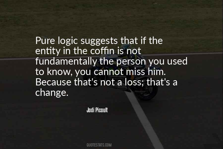 You Cannot Change A Person Quotes #836544