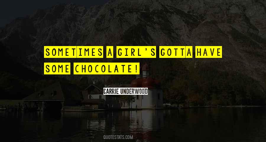 Girl Chocolate Quotes #1695893