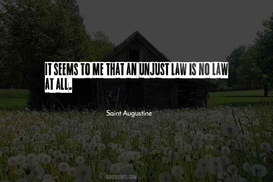 If A Law Is Unjust Quotes #547955