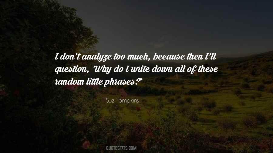 Why Do I Write Quotes #896142