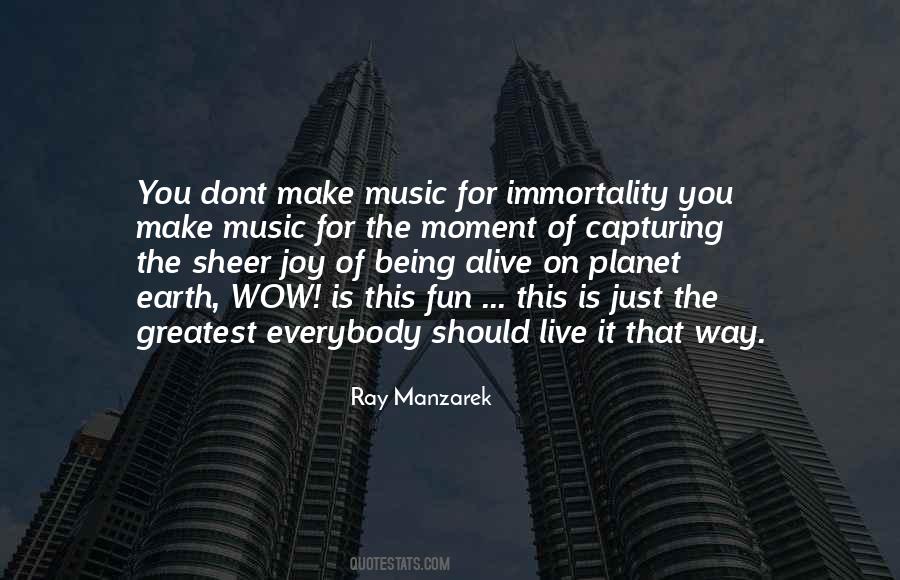 The Earth Has Music Quotes #547022