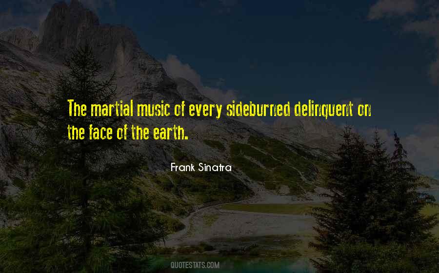 The Earth Has Music Quotes #838275