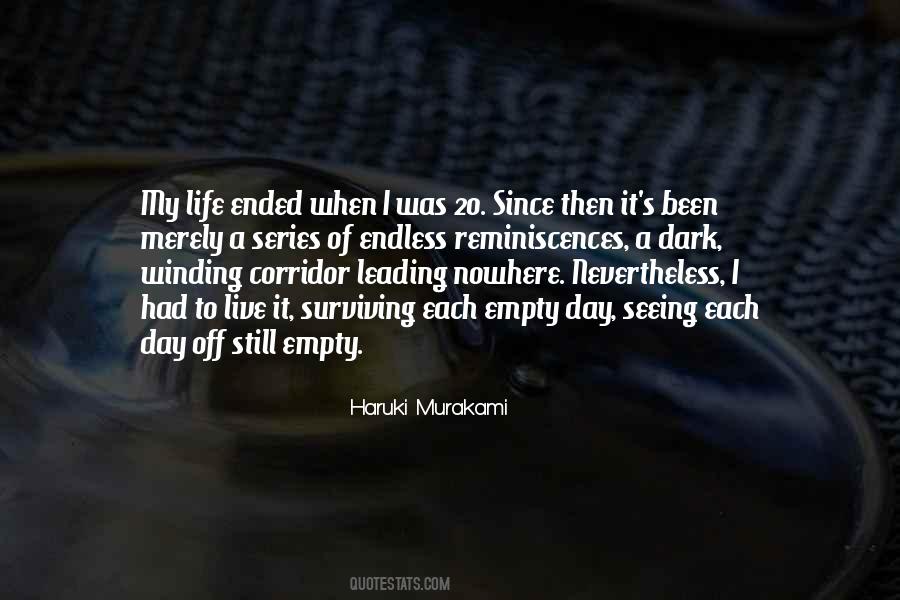 Day Has Ended Quotes #550361