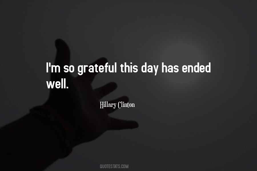Day Has Ended Quotes #964583