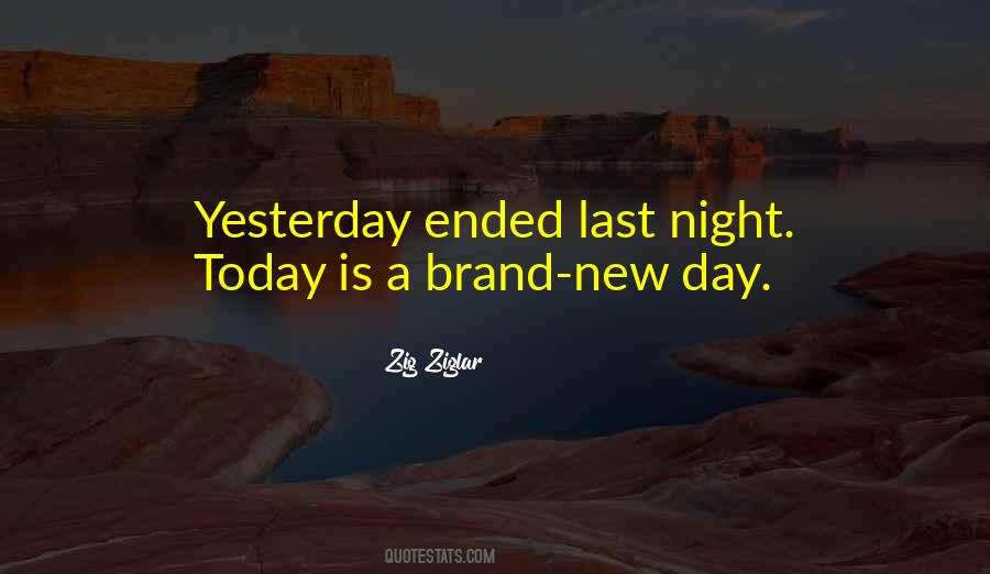 Day Has Ended Quotes #974362