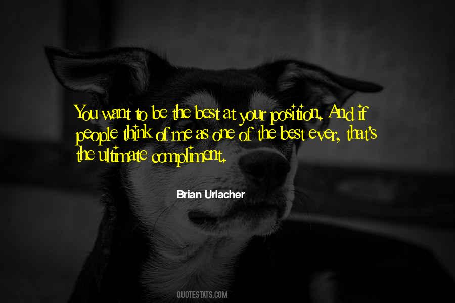 Be The Best Ever Quotes #1459884