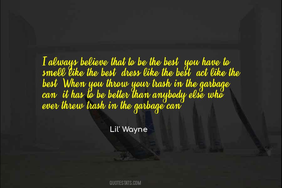 Be The Best Ever Quotes #1667882