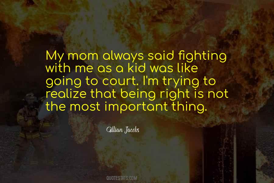 Mom Always Said Quotes #471693