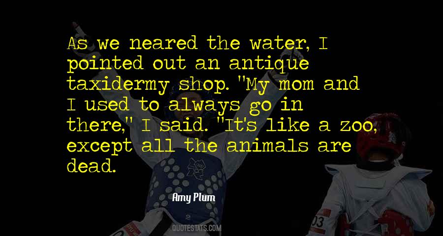 Mom Always Said Quotes #884579