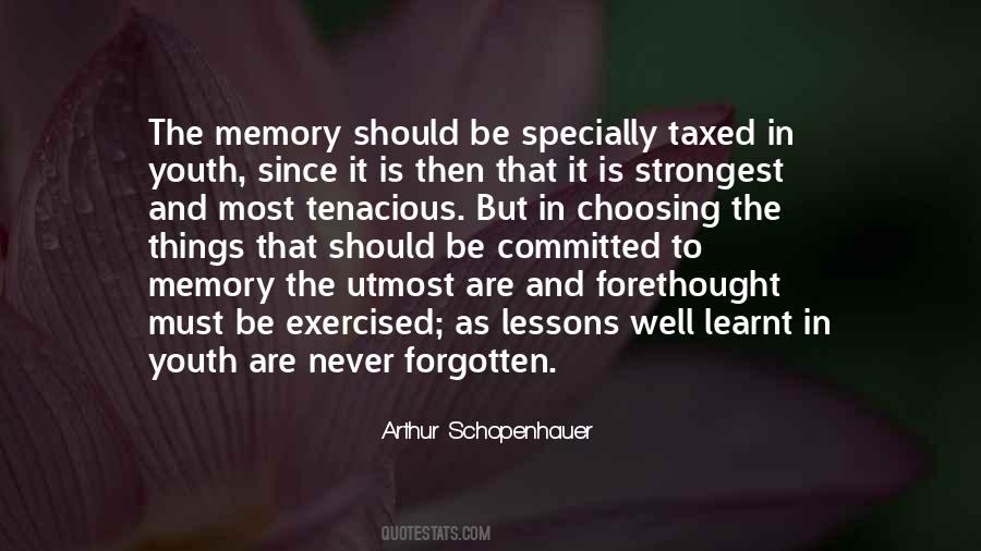 Never To Be Forgotten Quotes #1194377