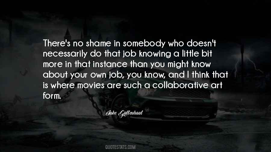 No More Shame Quotes #774545