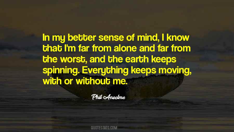 Moving Alone Quotes #1779015