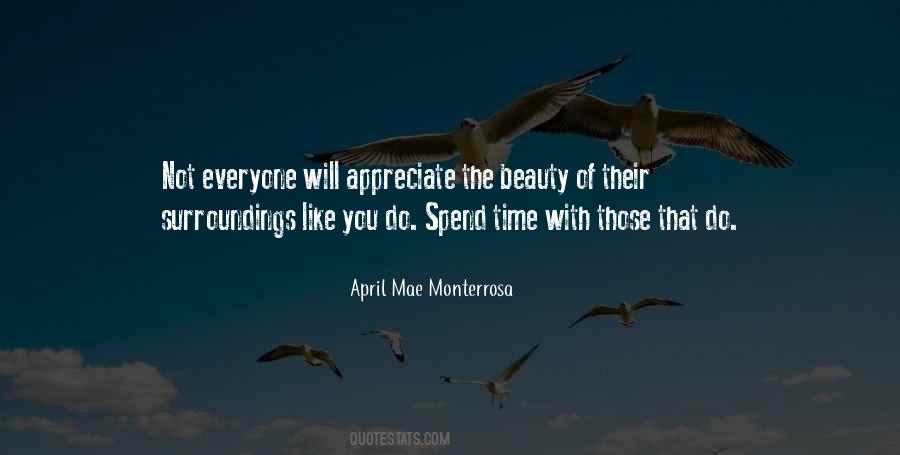 Not Everyone Will Appreciate Quotes #1154725