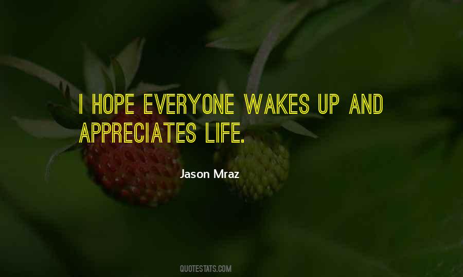 Not Everyone Will Appreciate Quotes #1299536