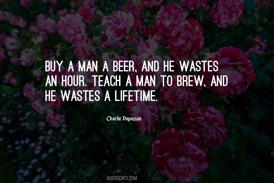 Quotes About Brew Beer #1078486