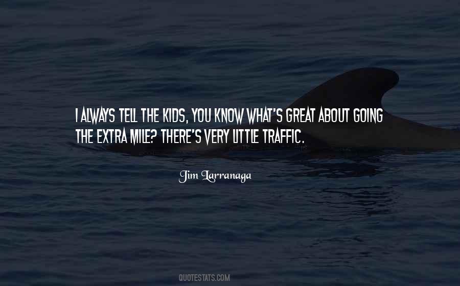 Quotes About The Extra Mile #1009019