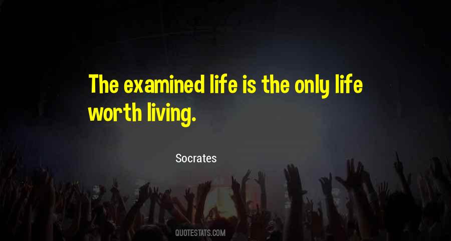 The Only Life Worth Living Quotes #600759