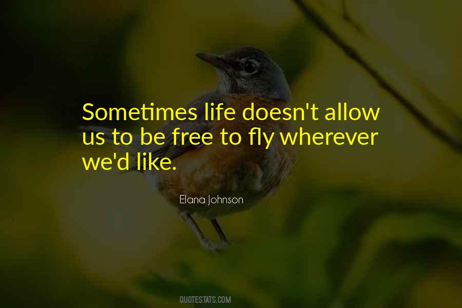 Free To Fly Quotes #496665