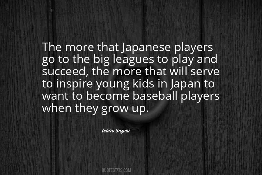 Play In The Big Leagues Quotes #482109