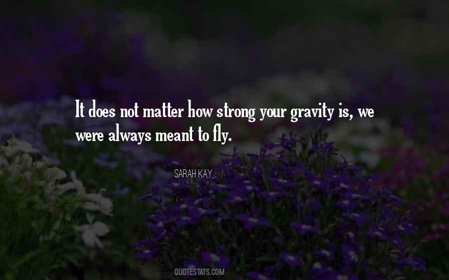 Life Fly Quotes #622218