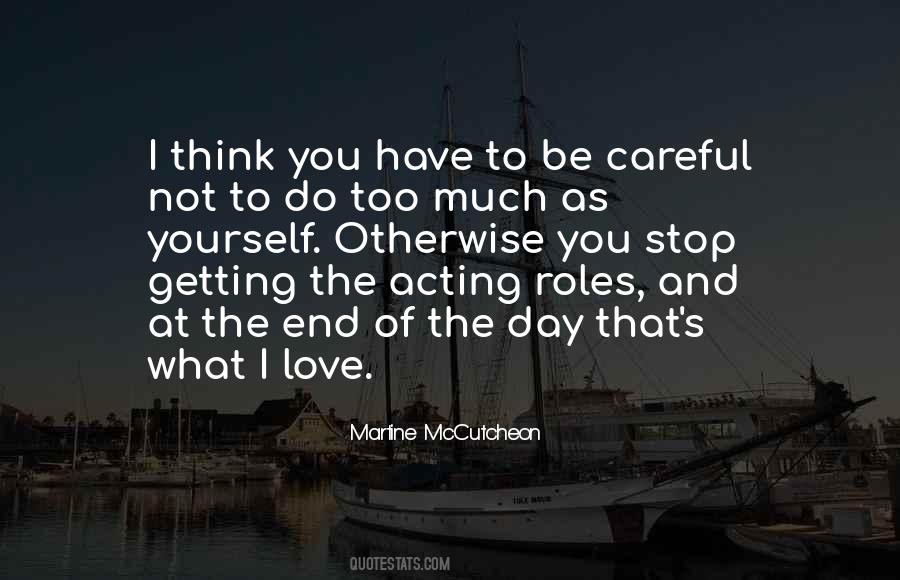 Stop Acting Quotes #1326104