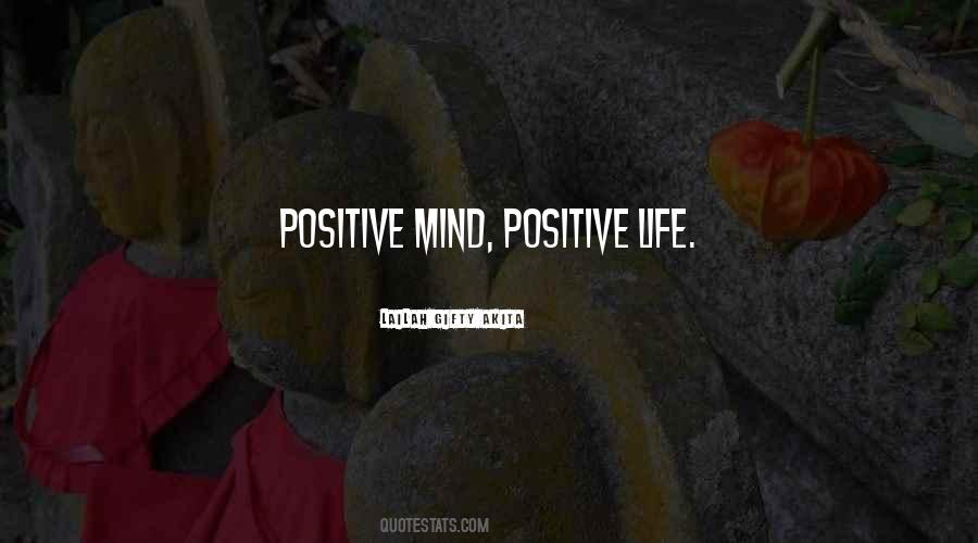 Positive Mind Positive Life Quotes #620266
