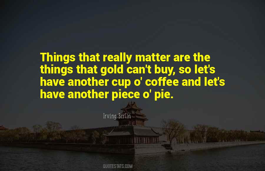 Another Cup Of Coffee Quotes #169672
