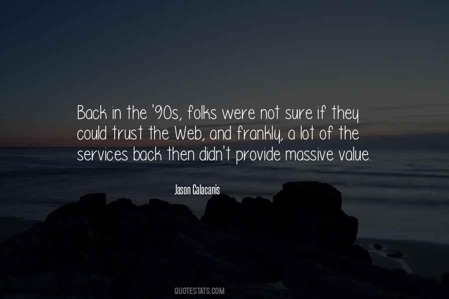 Trust And Value Quotes #1591635