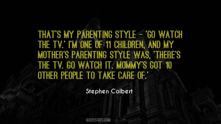 My Parenting Style Quotes #1542483