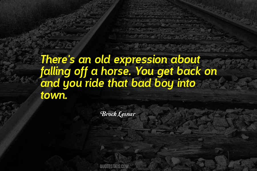 Get Back Up On The Horse Quotes #573919