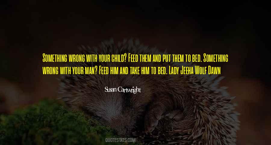 Put Them To Bed Quotes #1760166