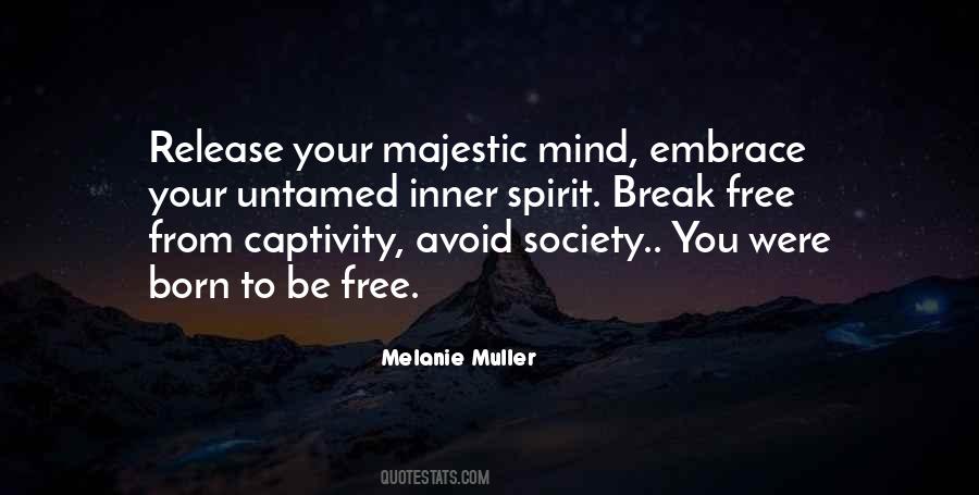 Free Your Spirit Quotes #1679046