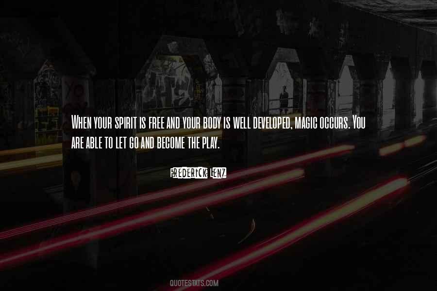 Free Your Spirit Quotes #1839046