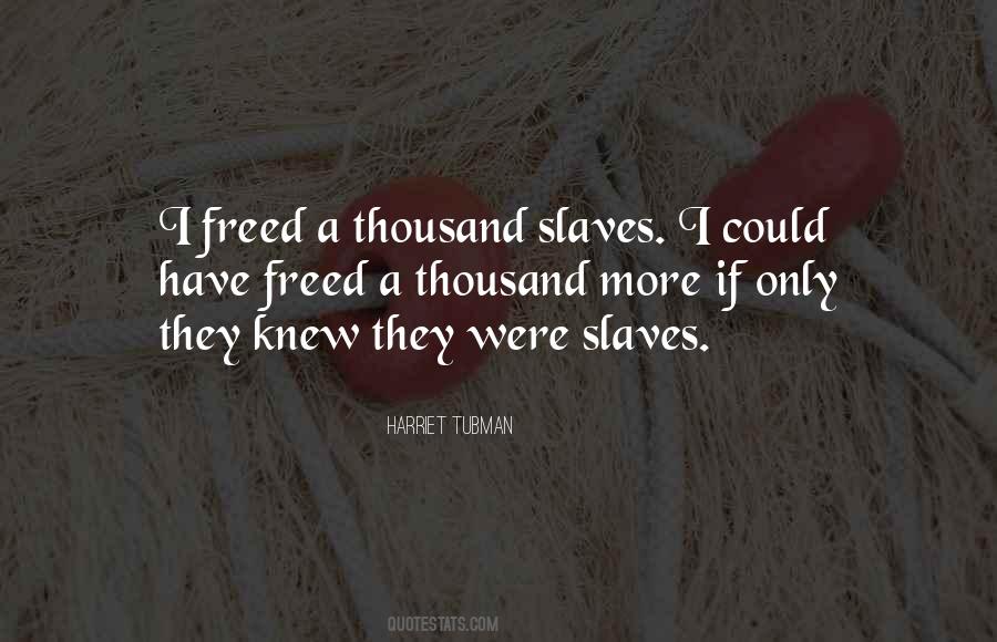 Freed Slaves Quotes #1013354
