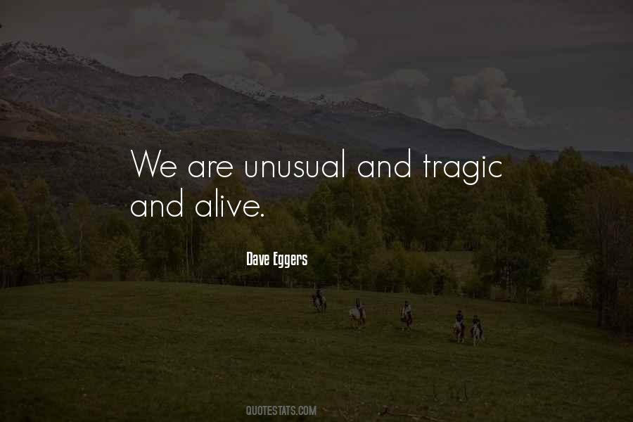 Unusual Life Quotes #1069546