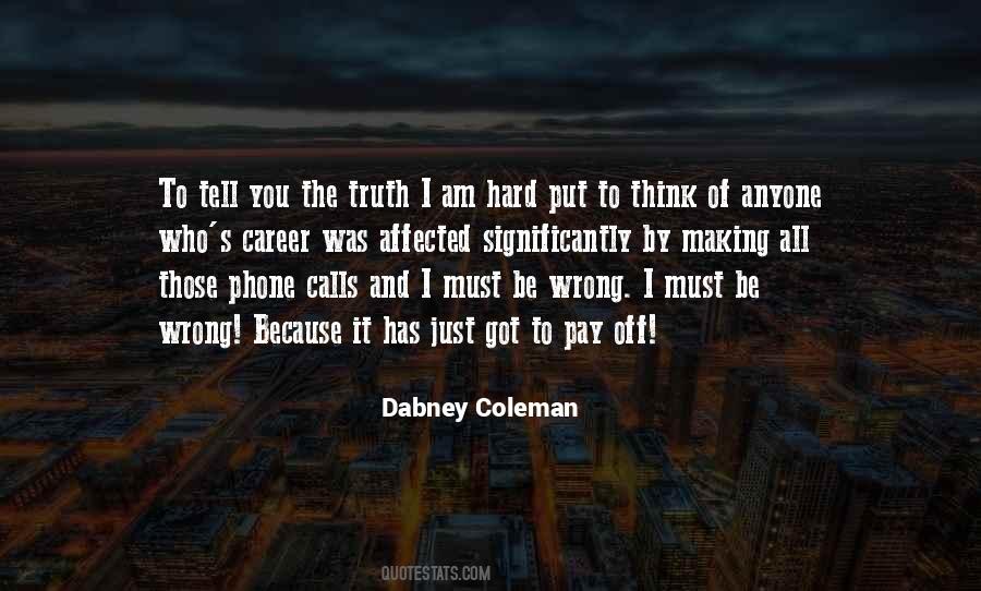 It Has To Be You Quotes #194825