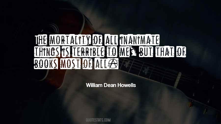 Dean Howells Quotes #1013282