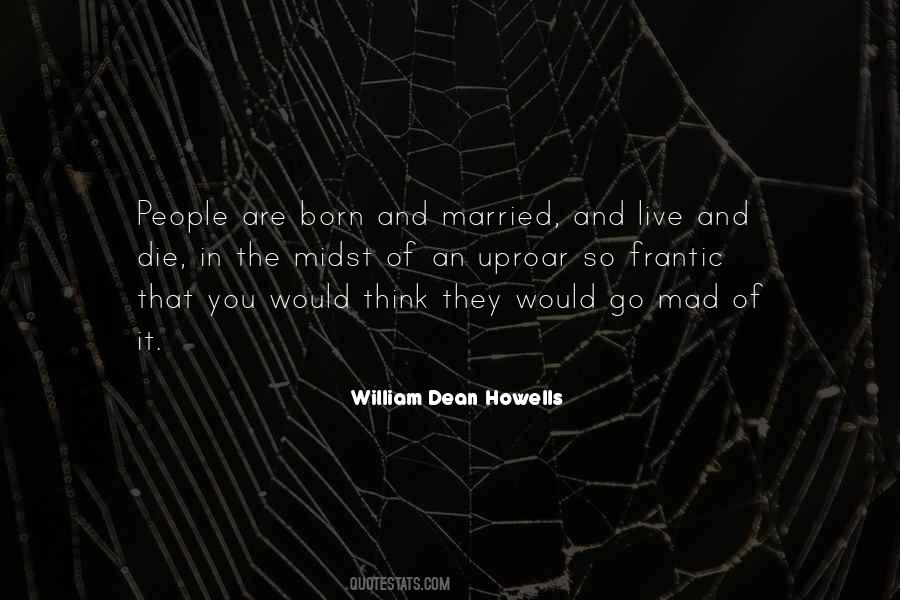 Dean Howells Quotes #435392