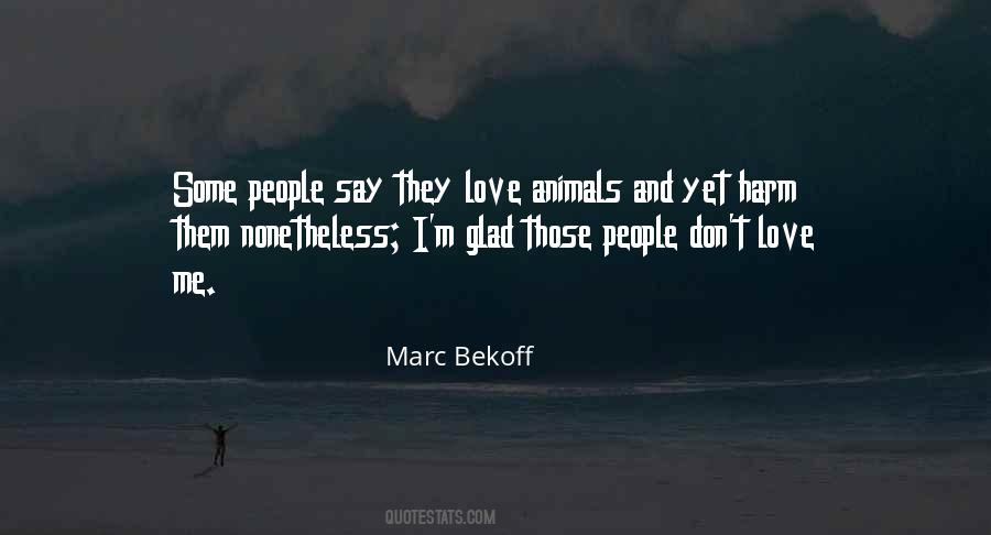 I Love Animals Quotes #456159