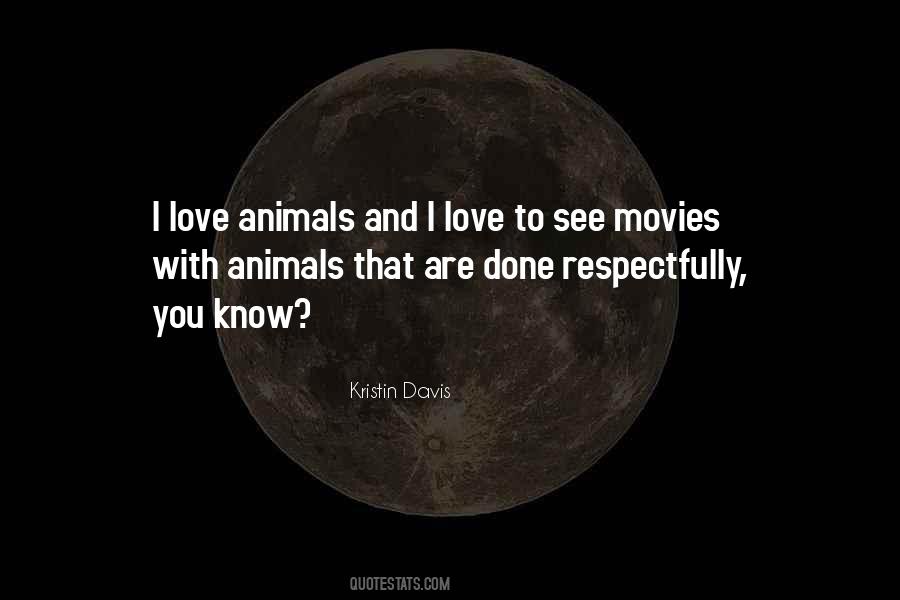 I Love Animals Quotes #702901
