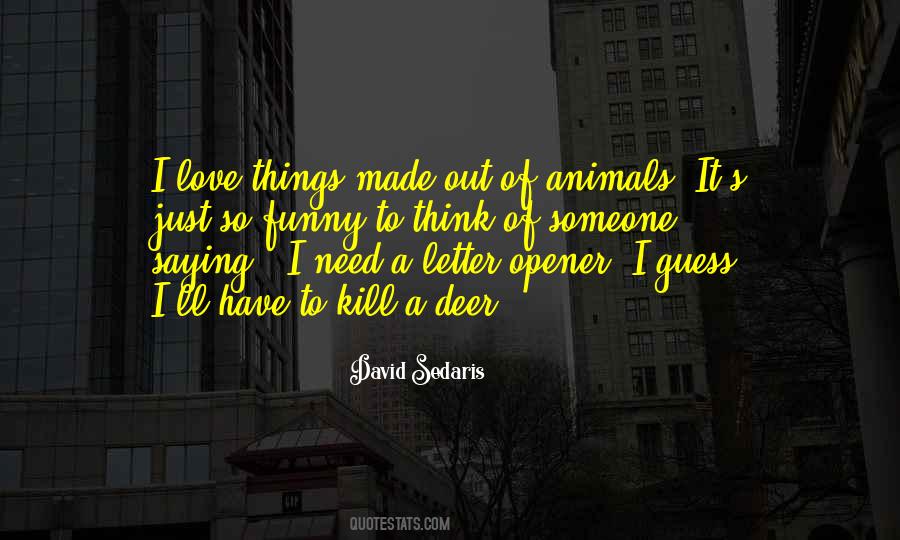 I Love Animals Quotes #759902