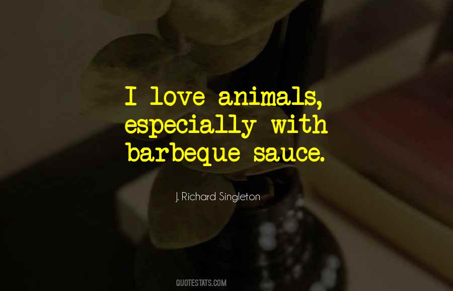 I Love Animals Quotes #986442