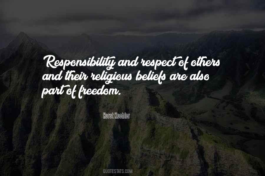 Freedom Comes Responsibility Quotes #172581