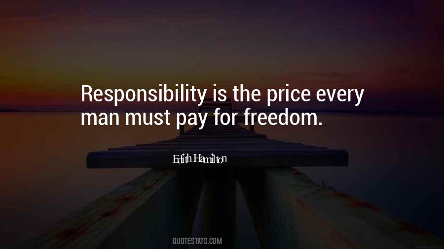 Freedom Comes Responsibility Quotes #185155